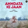 About Anndata Ki Jaan Song